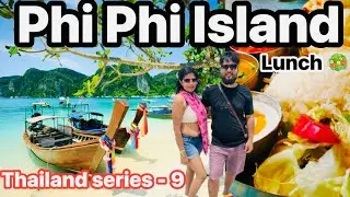 Phi phi island Phuket এ lunch এর অভিজ্ঞতা ।Thailand tour guide from Kolkata ।Jaa Eche Tai Kori ।