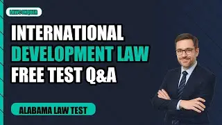 Alabama International Development Law Exam Free Practice Test And Answers Updated