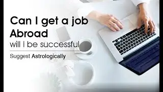 Foreign Travel and Settlement in Astrology