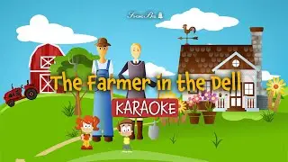 The Farmer in the Dell | Karaoke with Lyrics for kids