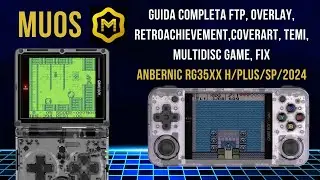 Guida completa muOS - FTP | Overlay | Retroachievement | Coverart | Temi | Multidisc game | Fix