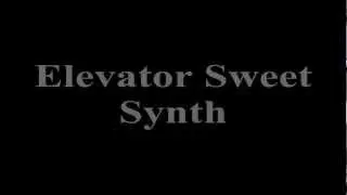 Elevator Sweet Synth