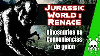 Jurassic World: Renace - Dinosaurios vs Conveniencias de Guion | Loquendo By My Name Is Doomguy