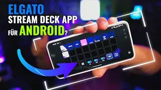 ELGATO Stream Deck Mobile f&uuml;r Android | einrichten und staunen! #elgato #streamdeck #android