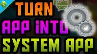 💥Make any app a System App