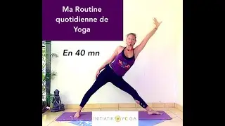 Ma Routine de Yoga en 35mn: dynamiser ma journée