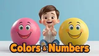 Color Names and Numbers Song | Colors & 123 Learning for Toddlers
