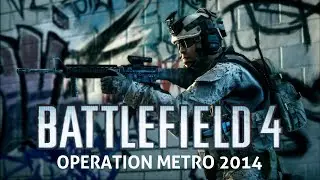 Battlefield 4 - PS4 - Rush - Operation Metro 2014 [HD]