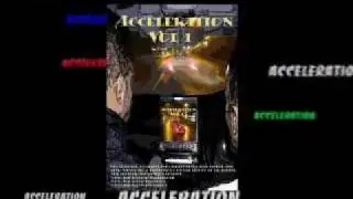 Acceleration Vol 1 DVD Exclusive Trailer