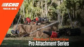 ECHO Pro Attachment Series - Product Knowledge