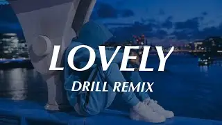 Lovely - Billie Eilish (Official DRILL Remix)