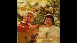 Steve and Maria Gardner - He'll Give You Liberty