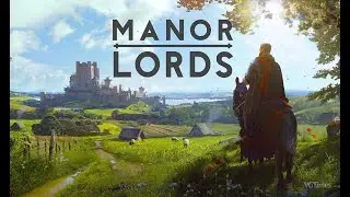 Manor Lords &mdash; средневековая градостроительная стратегия # 4. Первая битва с разбойниками