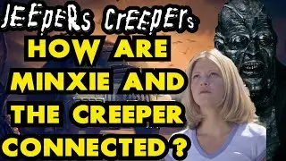 Jeepers Creepers | Did The Creeper Cause Minxie's Visions?