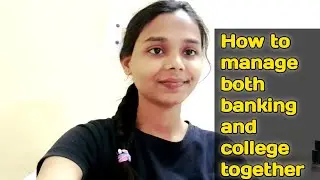 How to manage both banking and college together!! #bankingaspirants_sbi_po_ibps#Goalsset#studyvlog