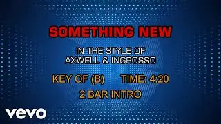 Axwell & Ingrosso - Something New (Karaoke)