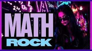 Math Rock | Mixtape Multiverse Vol.23 🌀✨🎸