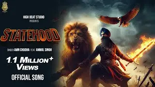 Statehood (Khalsa Raaj) AMMNA Ft. Anmol Singh | New Punjabi Song 2024 | Latest Punjabi Songs