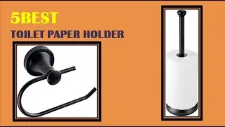 Best Toilet Paper Holder Reviews 2021 (Top 5)