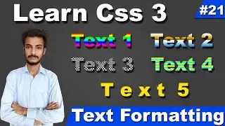 CSS 3 Text Formatting Properties, CSS Text Aign, CSS Text Transform, CSS Text indent, CSS Transform