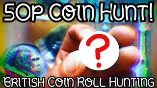 50p Coin Hunt - British Coin Roll Hunting