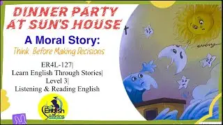 ER4L-127| Dinner Party at Sun's House |  Learn English through Stories| Learn English| English Story