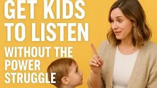 How to Get Your Child to Cooperate Without a Power Struggle | Parenting Tip Tuesday
