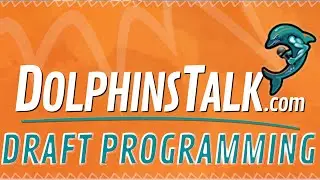 Miami Dolphins 2021 NFL Draft Programming from DolphinsTalk.com!