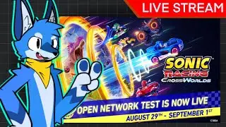 🔴LIVE Internet Fox Plays SONIC RACING CROSSWORLDS TEST EVENT!