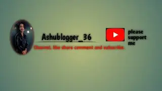 Thank you so much , my first live video like cancer share comment subAshu Blogger_x36 is live