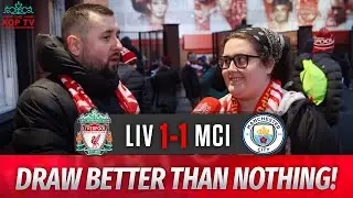 'DRAW BETTER THAN NOTHING!' | Liverpool 1-1 Man City | Tammy | Fan Cam