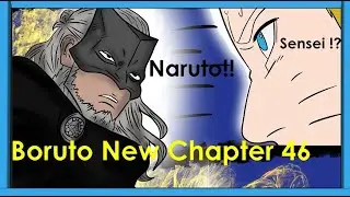 Naruto is aware of Jiraiya !!? New Boruto Chapter 46 - 47 Spoilers!!