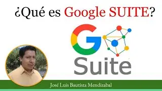 Qué es GSUITE o Google Suite,  fácil y práctico