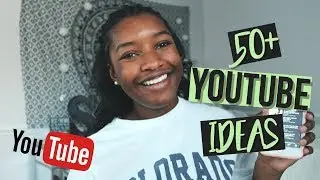 50+ popular youtube video ideas for any youtuber