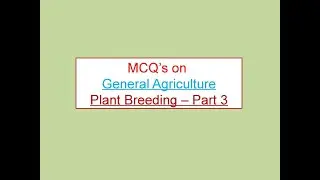 General Agriculture - Plant Breeding part 3 | Genetic Constitution of Crop plants|