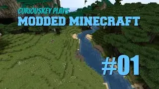 CuriousKey's Modded Minecraft Episode 01: A New Beginning!