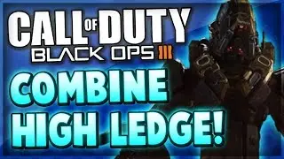 BLACK OPS 3 - *NEW* SUPER HIGH LEDGE ON COMBINE (Bo3 Glitches)