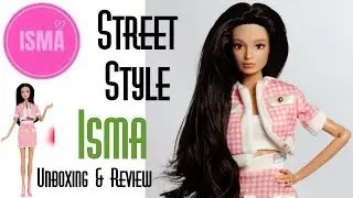 STREET STYLE ISMA THE DOMINICAN DOLL INTEGRITY TOYS BARBIE CLONE 👑 ECW 🌎 UNBOXING & REVIEW