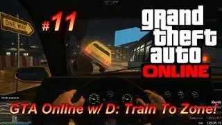 GTA Online w/ Dwenden, #11: Train To Zone!