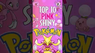 Shiny Pokemon! Top 10 Pink Shinies You Need