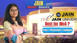 Jain MCA 2025 Review | Fees, Cutoffs, Course Structure & Career Opportunities