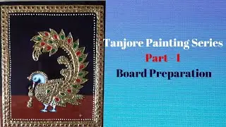 Tanjore Painting Series- Part 1 Board preparation || Tanjore painting step by step for beginners