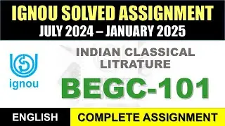 BEGC 101 Solved Assignment 2024-25 || begc-101 solved assignment in English || July 2024 to Jan 2025