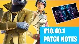 Fortnite 10.40.1 Patch Notes