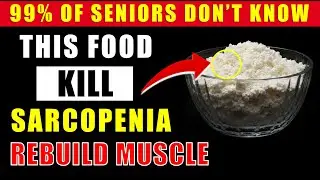 Seniors: This Food Has More Protein Than Eggs - Prevent Muscle Loss After 60 Naturally