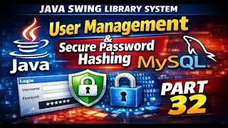 Часть 32 &mdash; Система библиотек Java Swing | Часть 9 Модуль управления пользователями &mdash; Безопасный х...