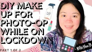 DIY Make-up Hack for our DIY Photoshoot while on Lockdown | Trying hard to be a make-up artist
