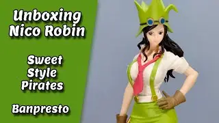 Unboxing Figure Nico Robin Sweet Style Pirates One Piece Banpresto (Ver. A)