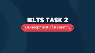 IELTS Band 7+ Writing with full Essay-- Development of a Nation And Education #ieltswriting