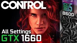 Control - GTX 1660 / i5 8600 [1080p]
